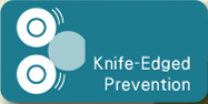 knife-edged prevention
