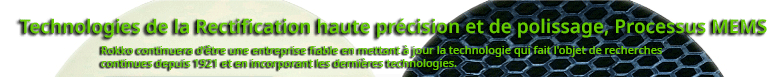 Technologies de la Rectification haute précision et de polissage, Processus MEMS